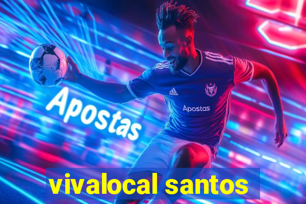 vivalocal santos